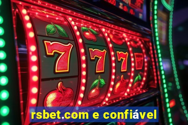 rsbet.com e confiável