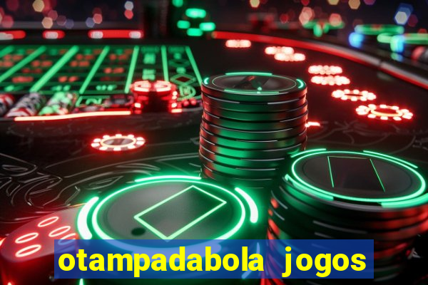 otampadabola jogos ao vivo palmeiras