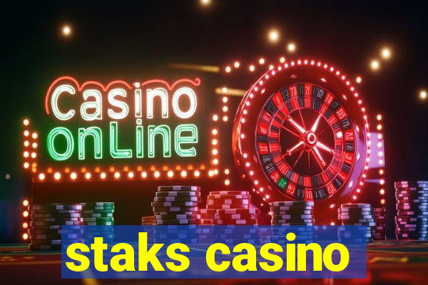 staks casino