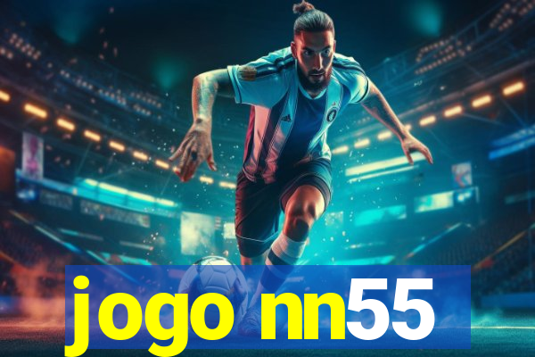 jogo nn55