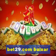 bet29.com baixar