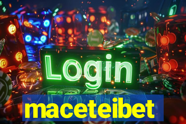 maceteibet