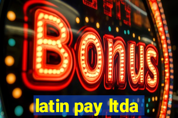 latin pay ltda