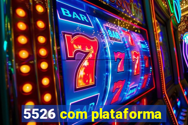 5526 com plataforma