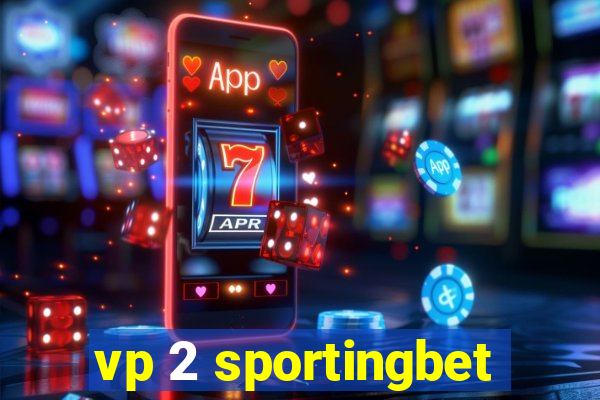 vp 2 sportingbet