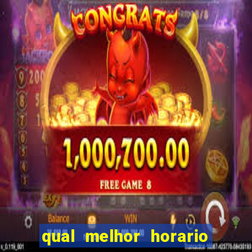 qual melhor horario para jogar fortune dragon