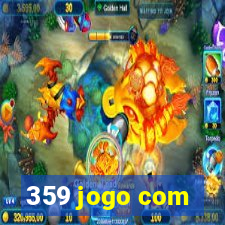 359 jogo com