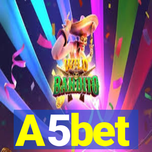 A5bet