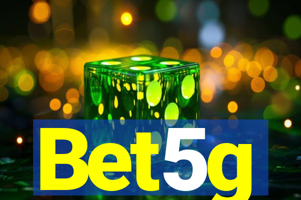 Bet5g