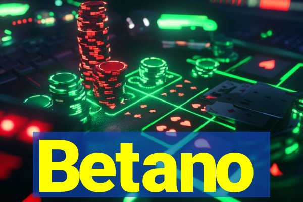 Betano