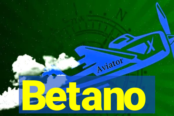 Betano