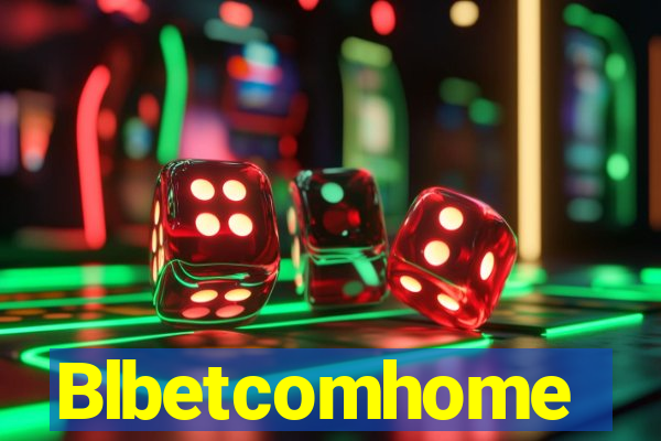 Blbetcomhome