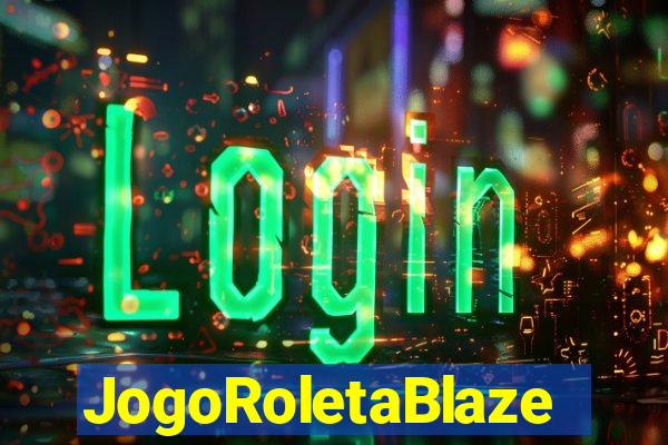 JogoRoletaBlaze