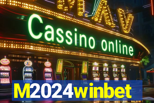 M2024winbet