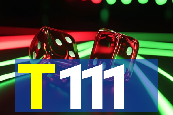 T111