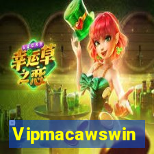 Vipmacawswin