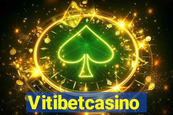 Vitibetcasino