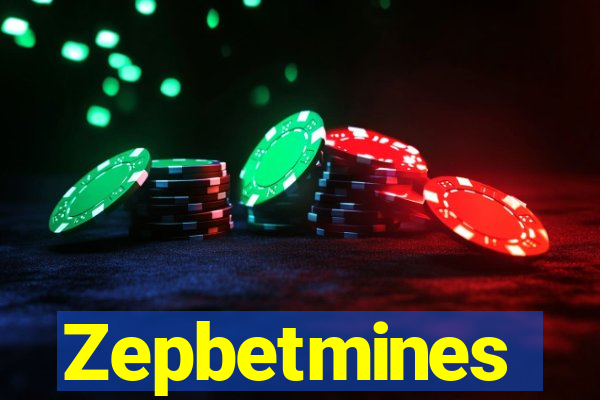 Zepbetmines