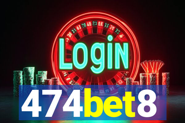 474bet8