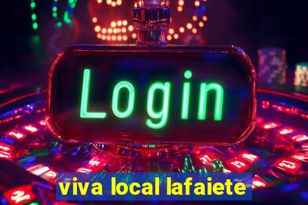 viva local lafaiete