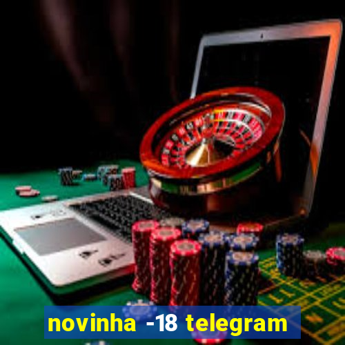 novinha -18 telegram