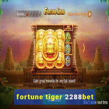 fortune tiger 2288bet