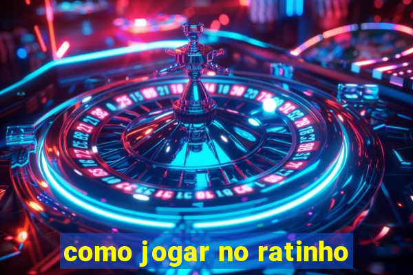 como jogar no ratinho