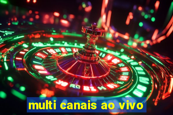 multi canais ao vivo