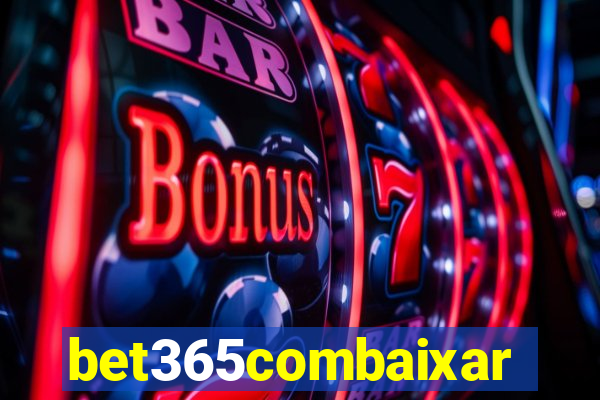 bet365combaixar