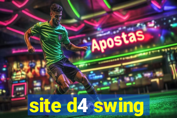 site d4 swing