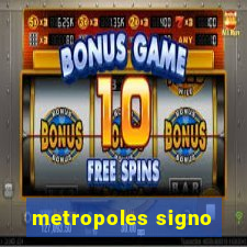 metropoles signo