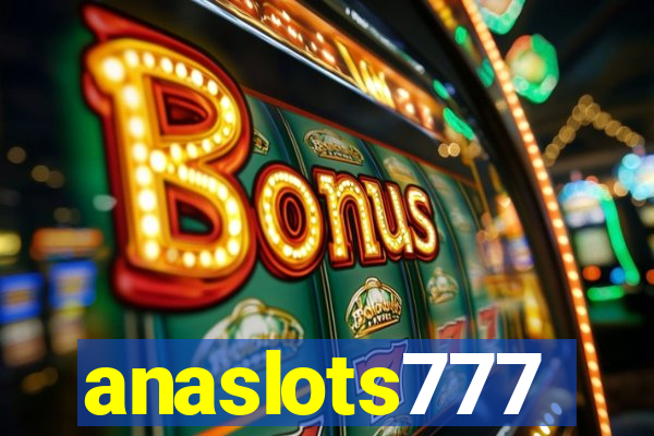 anaslots777