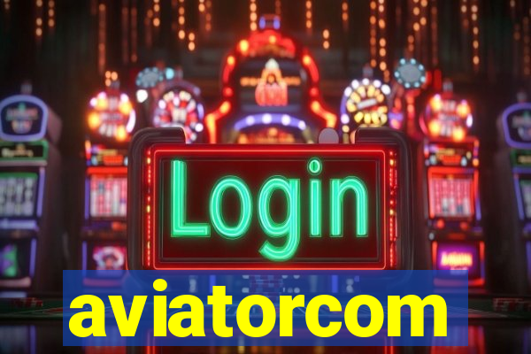 aviatorcom