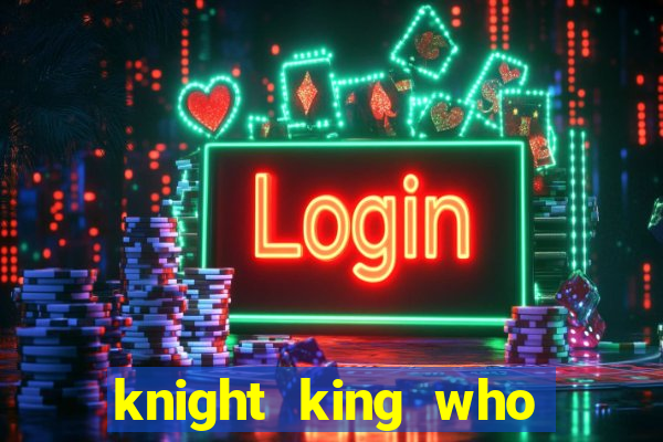 knight king who returned with a god wiki