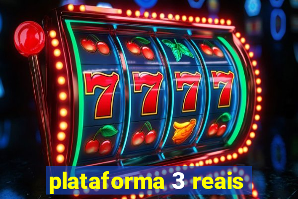 plataforma 3 reais