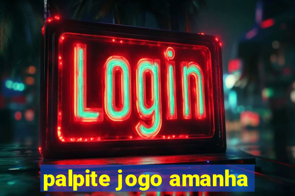 palpite jogo amanha