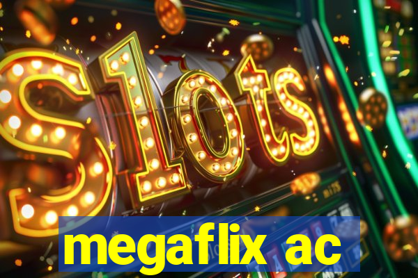 megaflix ac