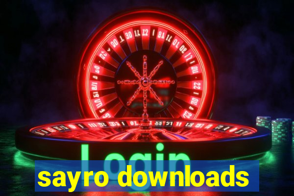 sayro downloads