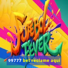 99777 bet reclame aqui