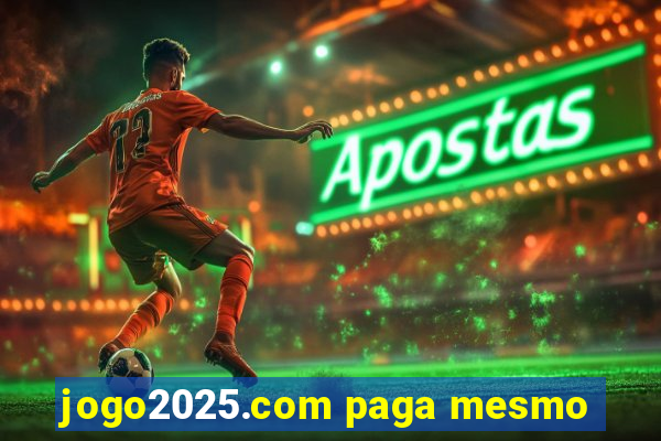 jogo2025.com paga mesmo