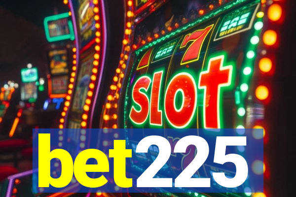 bet225