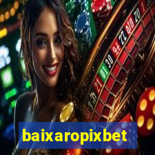 baixaropixbet