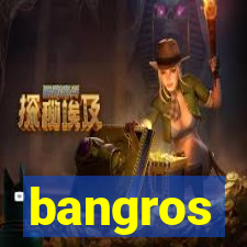 bangros