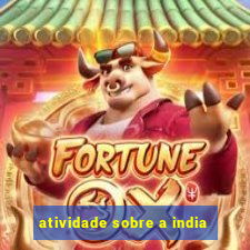 atividade sobre a india