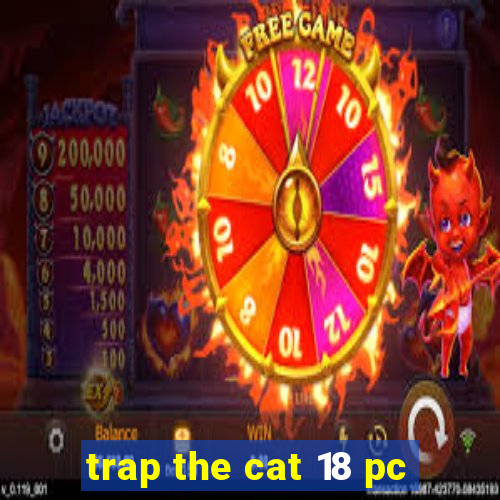 trap the cat 18 pc