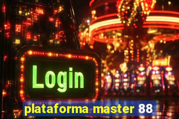 plataforma master 88