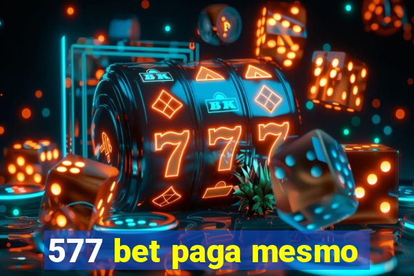 577 bet paga mesmo