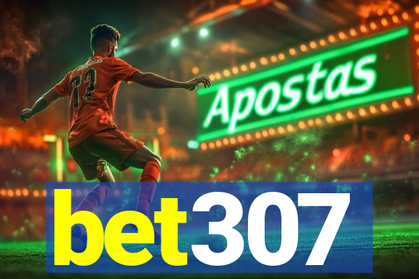 bet307