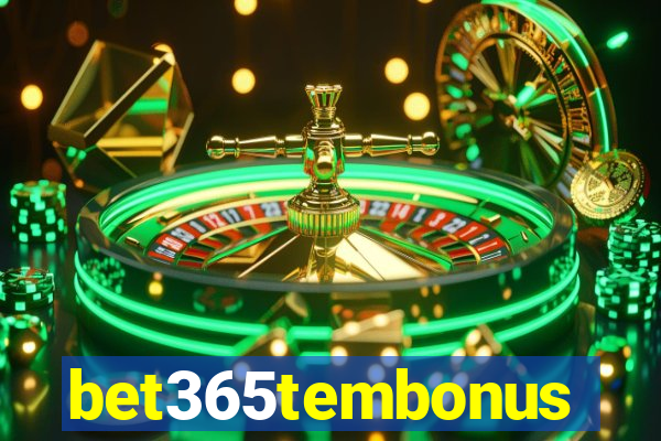 bet365tembonus