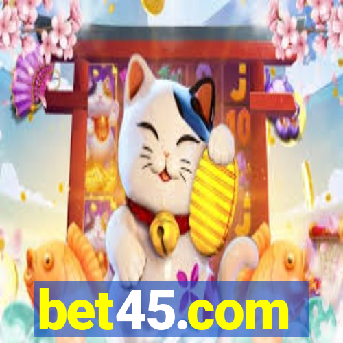 bet45.com